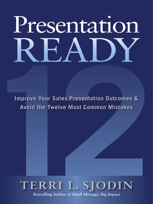 Title details for Presentation Ready by Terri L. Sjodin - Available